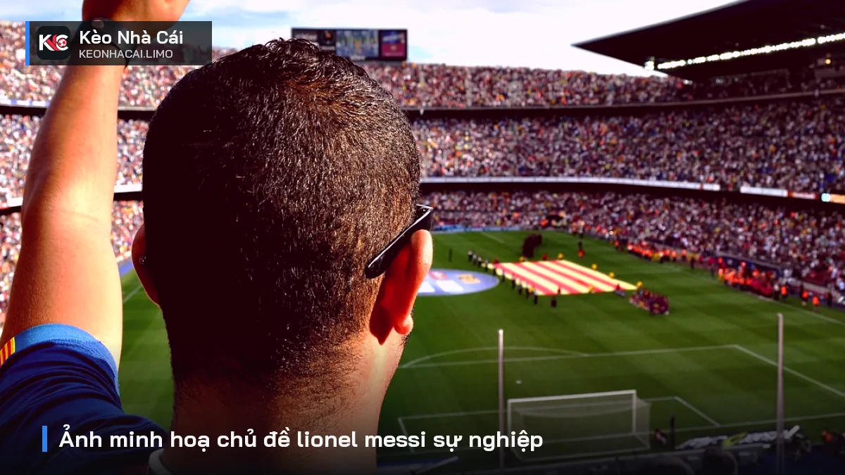 Ảnh minh hoạ chủ đề lionel messi sự nghiệp