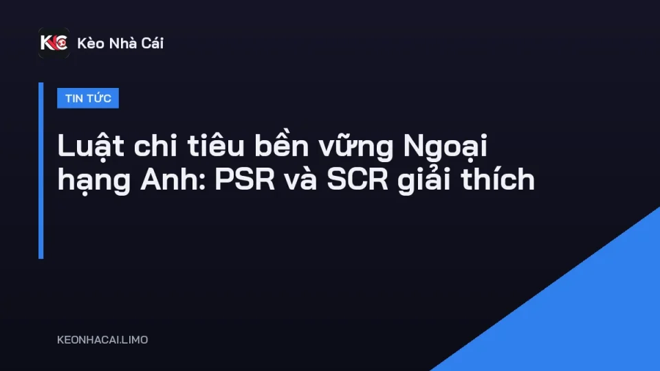 Biểu tượng Ngoại hạng Anh bên cạnh bảng số liệu tài chính minh hoạ luật chi tiêu bền vững