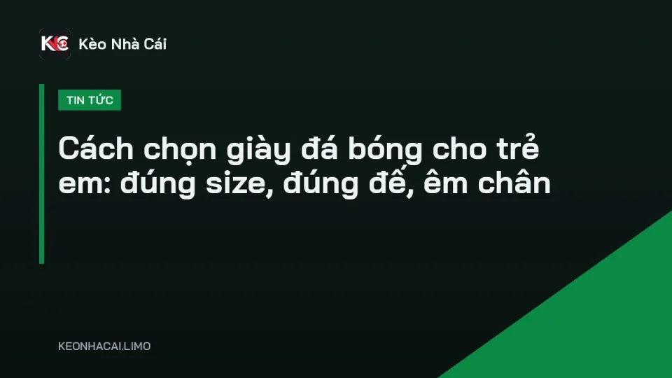 Cách chọn giày đá bóng cho trẻ em đế TF dùng trên sân cỏ nhân tạo