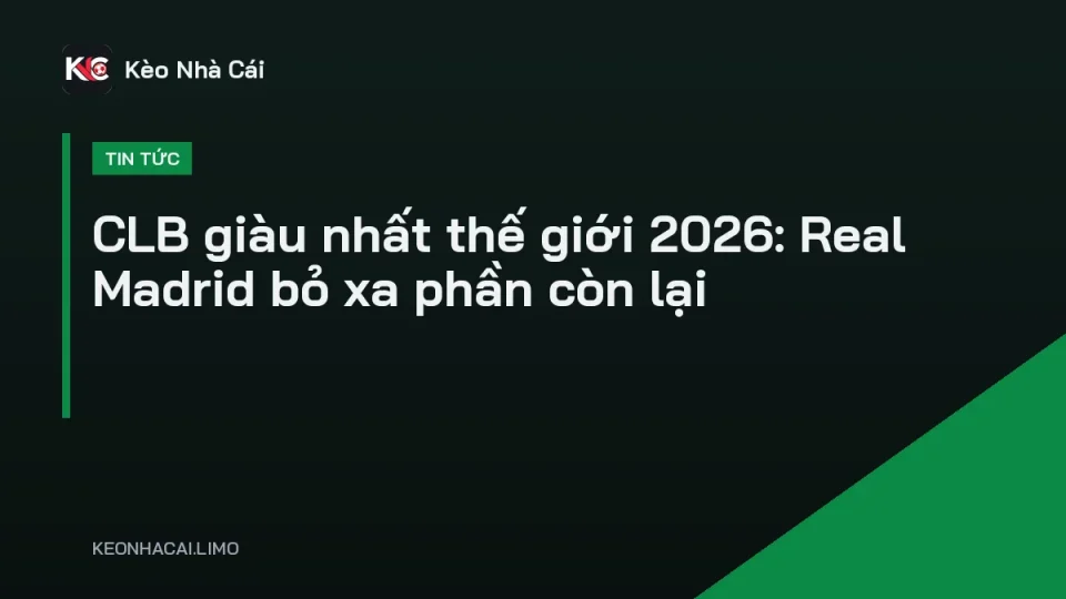 CLB giàu nhất thế giới Real Madrid với sân Santiago Bernabéu sau cải tạo