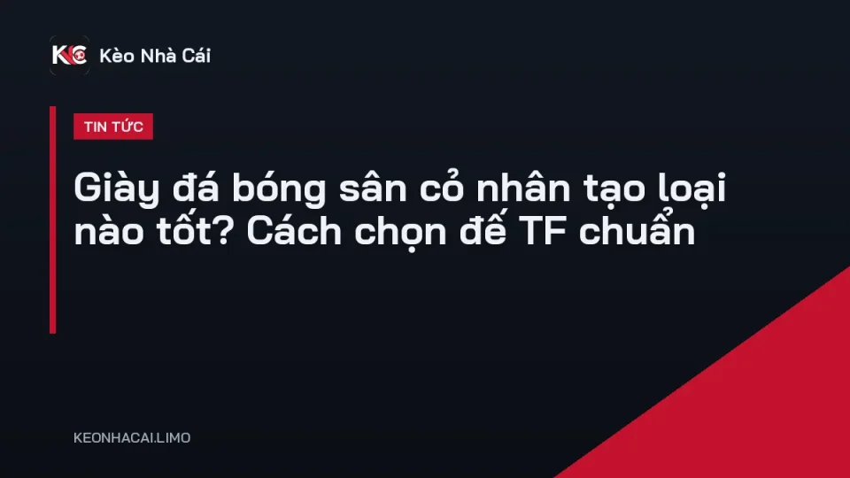 Giày đá bóng sân cỏ nhân tạo đế TF đinh dăm trên mặt cỏ