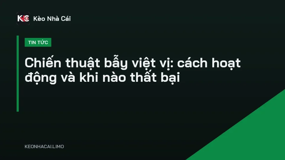 Hàng phòng thủ cùng dâng cao thực hiện chiến thuật bẫy việt vị trên sân