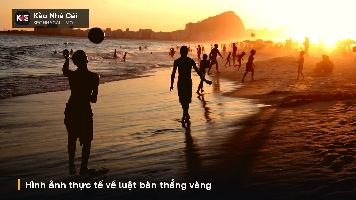 Hình ảnh thực tế về luật bàn thắng vàng