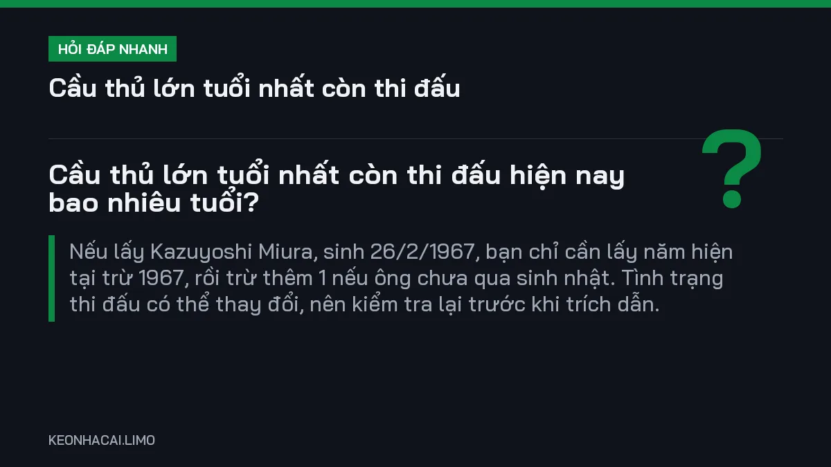 Hỏi đáp nhanh cầu thủ lớn tuổi nhất còn thi đấu: Cầu thủ lớn tuổi nhất còn thi đấu hiện nay bao nhiêu tuổi