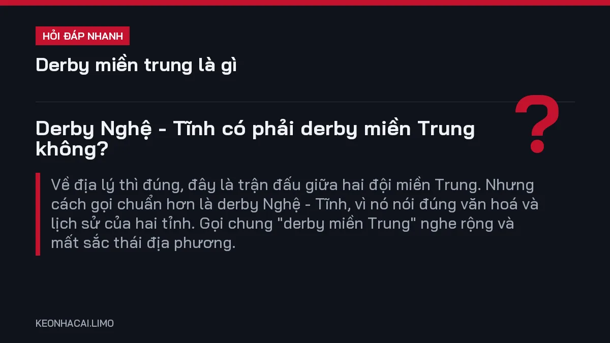 Hỏi đáp nhanh derby miền trung là gì: Derby Nghệ - Tĩnh có phải derby miền Trung không
