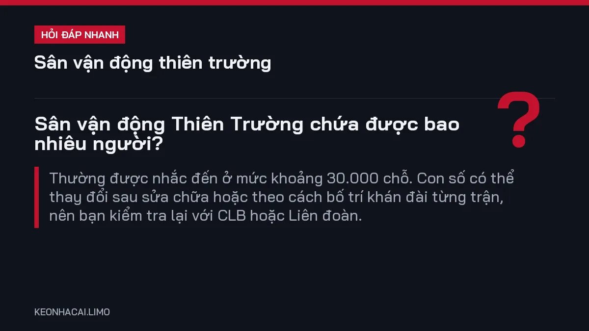 Hỏi đáp nhanh sân vận động thiên trường: Sân vận động Thiên Trường chứa được bao nhiêu người