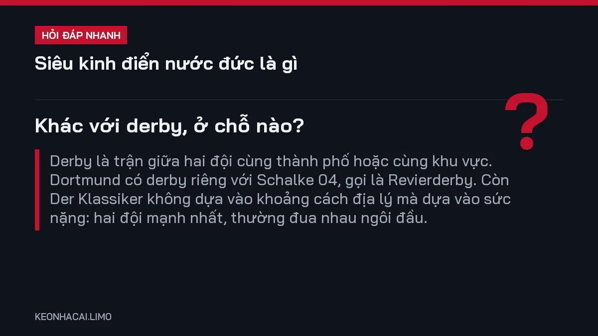 Hỏi đáp nhanh siêu kinh điển nước đức là gì: Khác với derby, ở chỗ nào