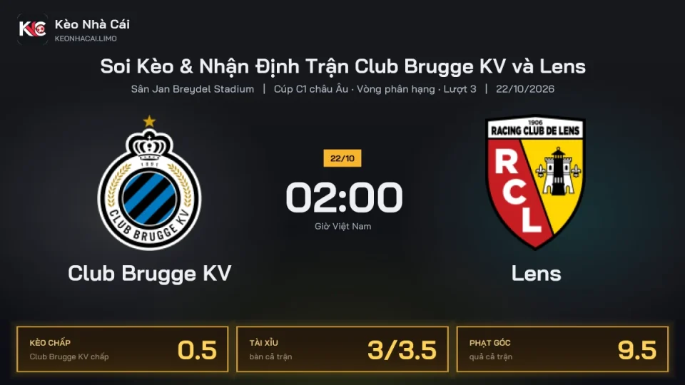 Soi kèo Club Brugge KV vs Lens 2h00 ngày 22/10 Cúp C1 Châu Âu 2026/27 Vòng phân hạng Lượt 3