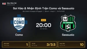 Soi kèo Como vs Sassuolo 20h00 ngày 24/10 Giải Serie A 2026/27 Vòng 8