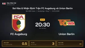 Soi kèo FC Augsburg vs Union Berlin 20h30 ngày 24/10 Giải Bundesliga 2026/27 Vòng 7