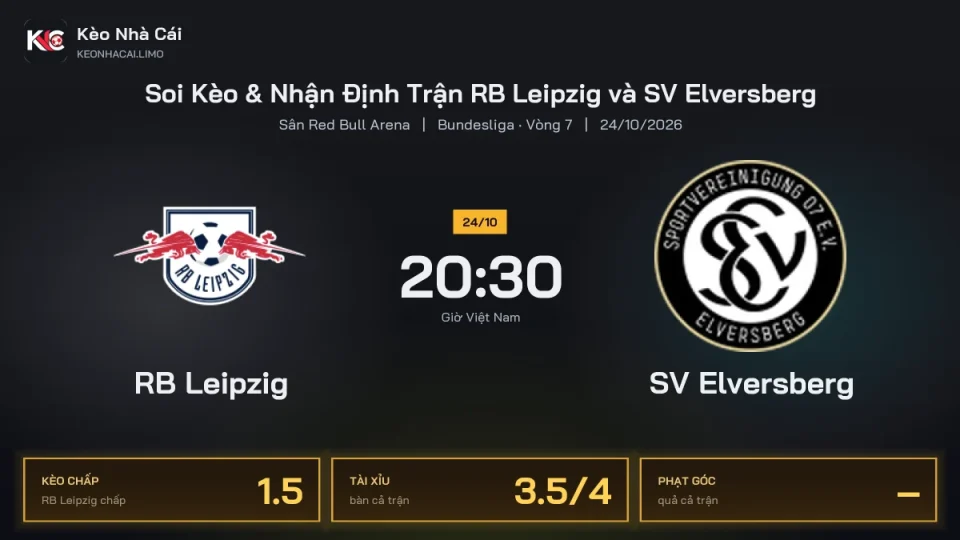 Soi kèo RB Leipzig vs SV Elversberg 20h30 ngày 24/10 Giải Bundesliga 2026/27 Vòng 7