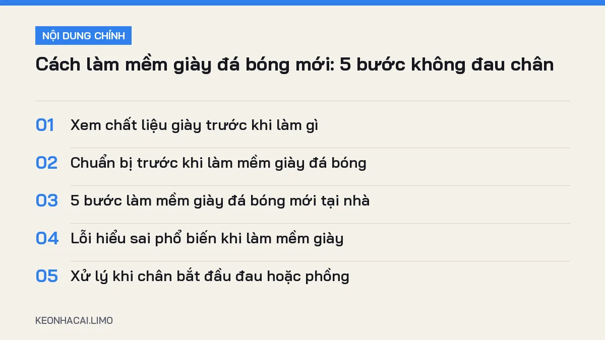 Tóm tắt nội dung cách làm mềm giày đá bóng mới, 5 ý chính cần biết