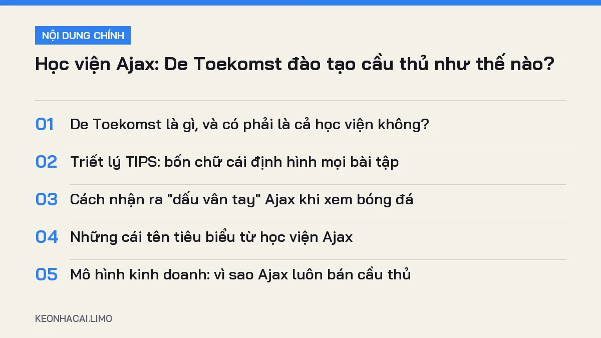 Tóm tắt nội dung học viện ajax, 5 ý chính cần biết