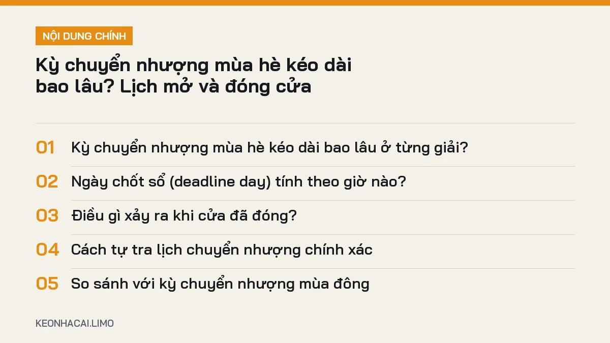 Tóm tắt nội dung kỳ chuyển nhượng mùa hè kéo dài bao lâu, 5 ý chính cần biết