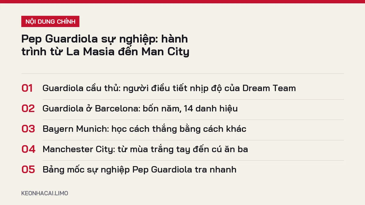 Tóm tắt nội dung pep guardiola sự nghiệp, 5 ý chính cần biết