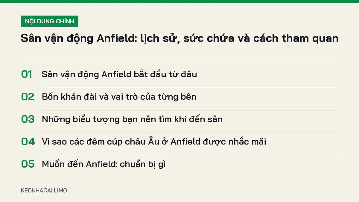 Tóm tắt nội dung sân vận động anfield, 5 ý chính cần biết
