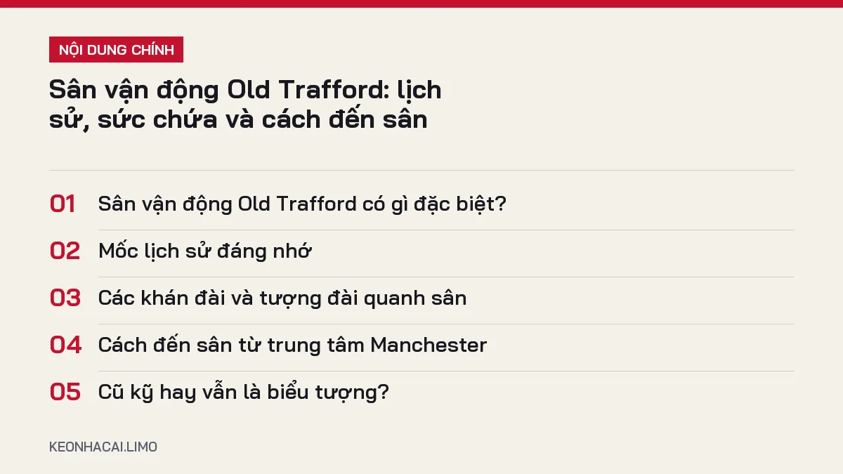 Tóm tắt nội dung sân vận động old trafford, 5 ý chính cần biết
