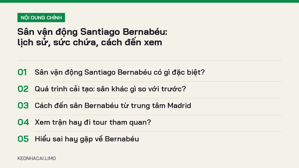 Tóm tắt nội dung sân vận động santiago bernabeu, 5 ý chính cần biết