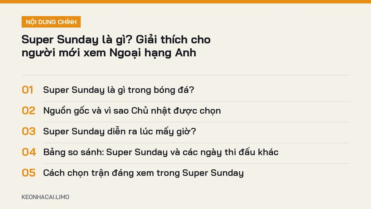 Tóm tắt nội dung super sunday là gì, 5 ý chính cần biết