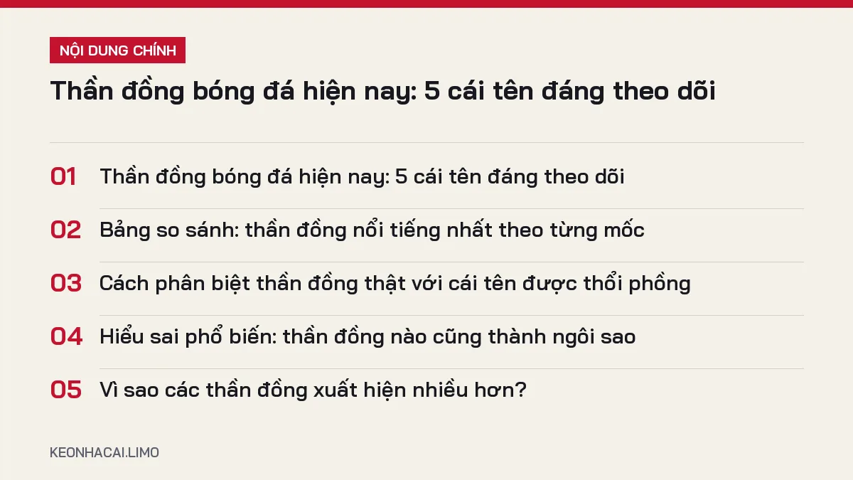 Tóm tắt nội dung thần đồng bóng đá hiện nay, 5 ý chính cần biết