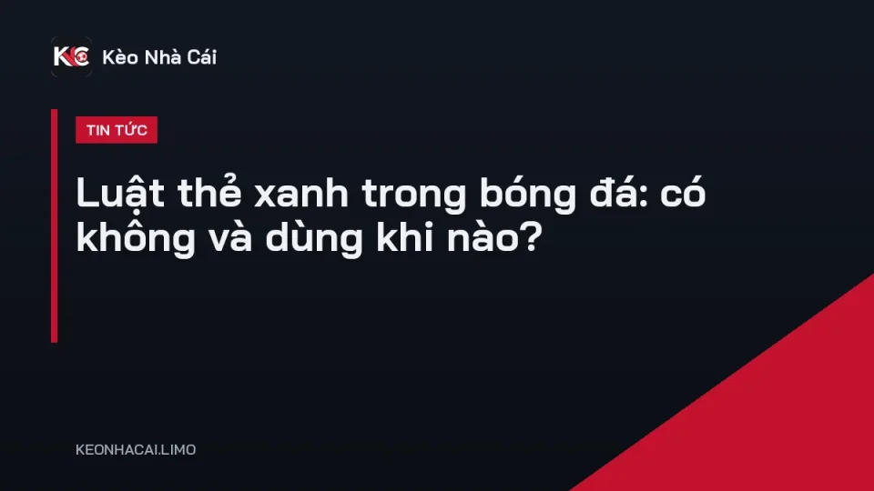 Trọng tài giơ thẻ xanh khen hành động fair play trên sân bóng